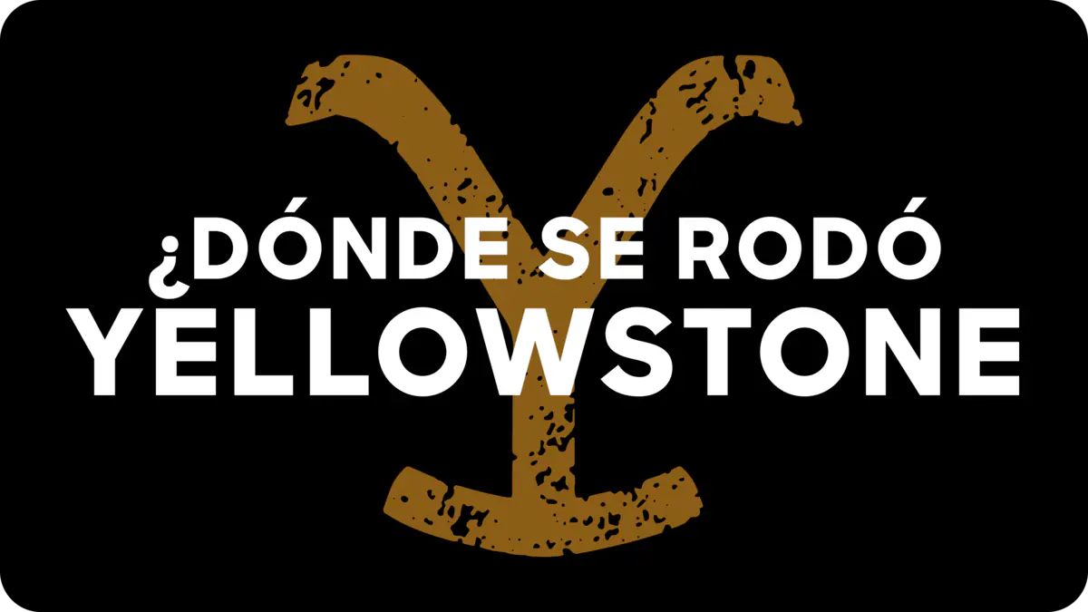 ¿Dónde se rodó Yellowstone?
