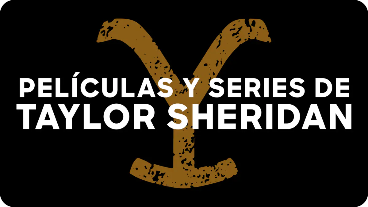 Películas y series de Taylor Sheridan