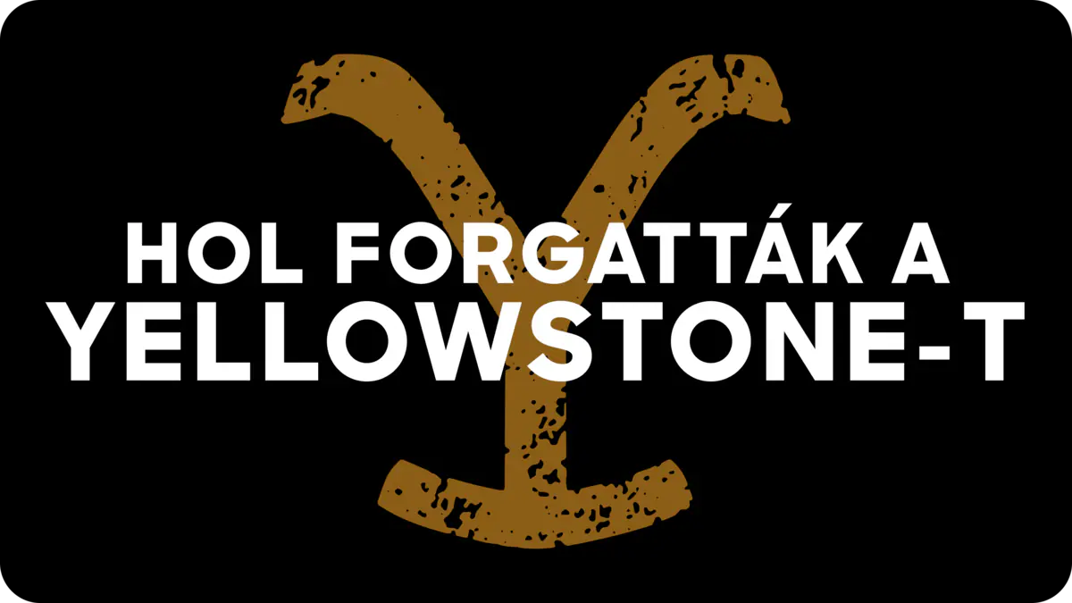 Hol forgatták a Yellowstone-t?