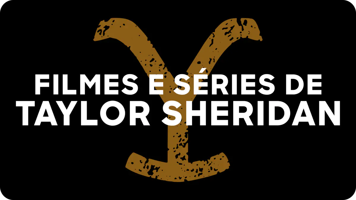Filmes e séries de Taylor Sheridan