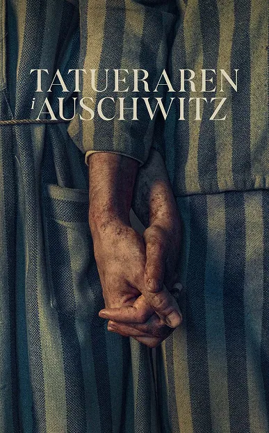 The Tattooist of Auschwitz